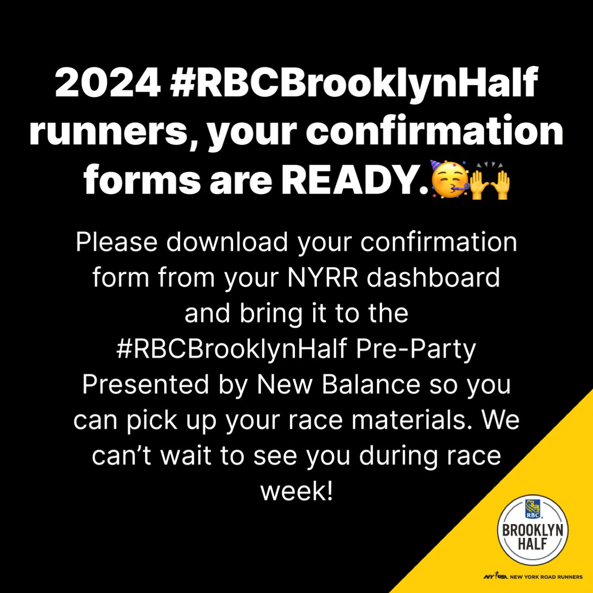2024 #RBCBrooklynHalf runners, your confirmation forms are READY.🥳 Please download your confirmation form from your NYRR dashboard and bring it to the #RBCBrooklynHalf Pre-Party Presented by New Balance so you can pick up your race materials. Learn more: bit.ly/3wjtFgO