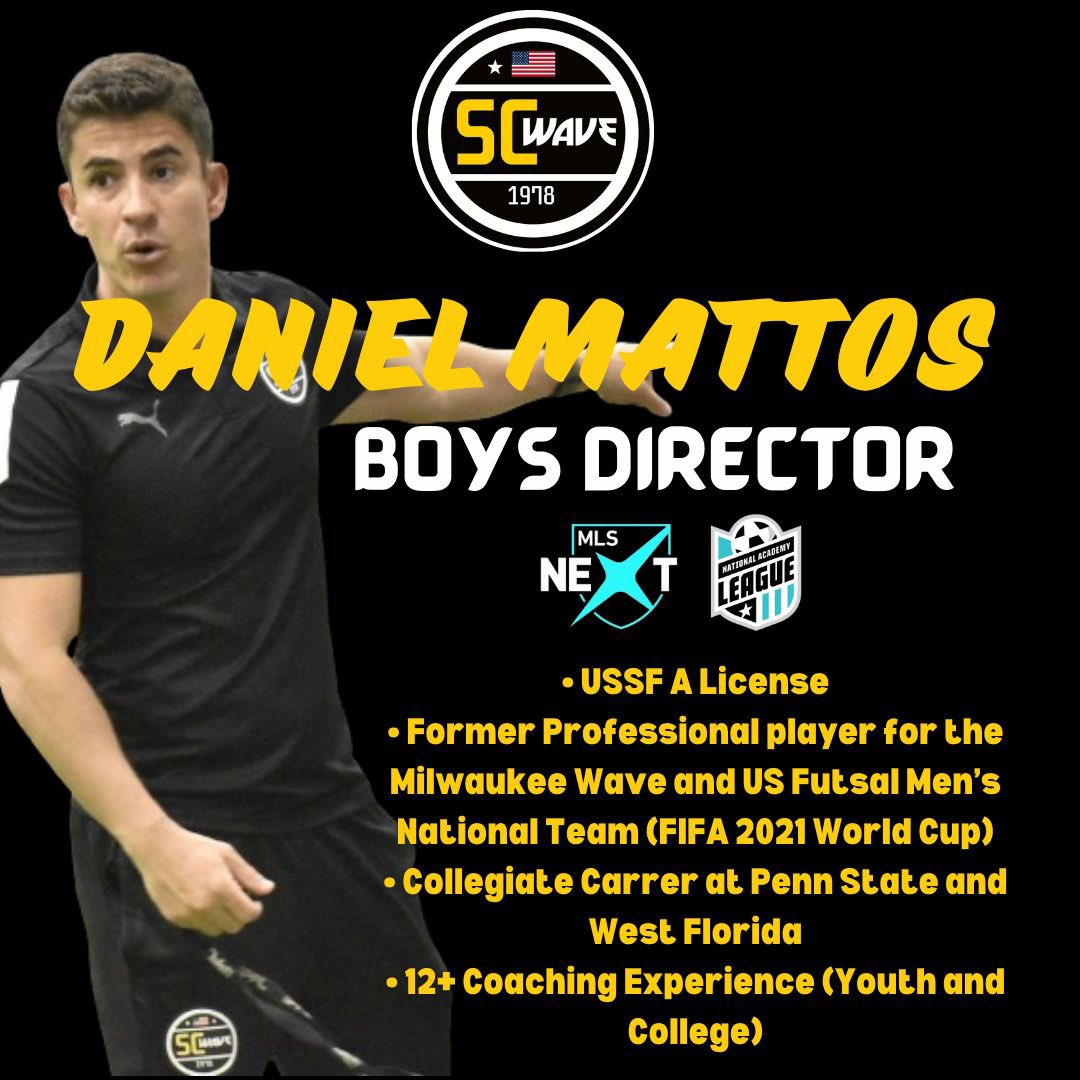 We are very excited to announce Daniel Mattos as our SC Wave Boys Director. “ Daniel Mattos has done a fantastic job with our teams the last few years. He is a great leader and will do a great job leading the SC Wave boys programs” - Marcio Leite - SC Wave Director