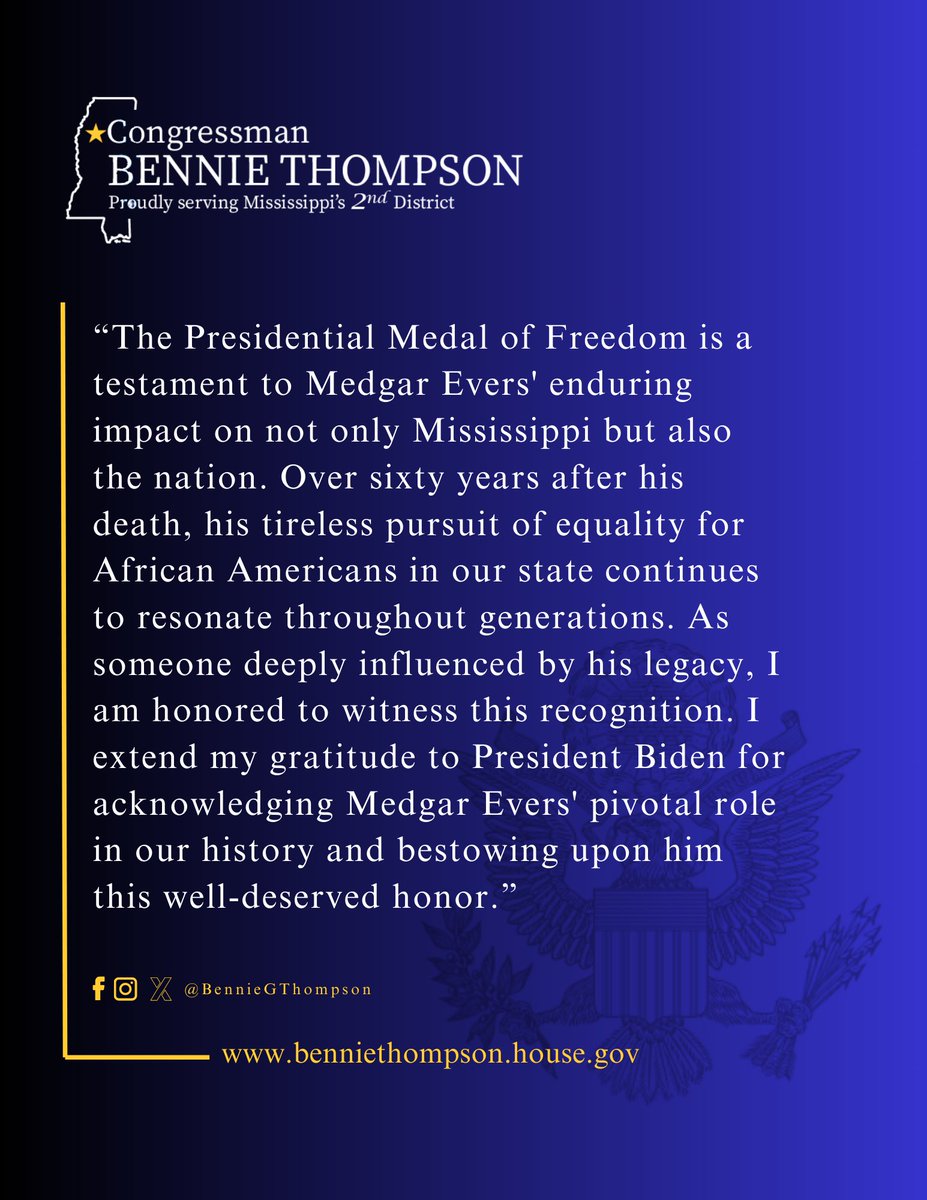 Congressman Bennie G. Thompson Statement Preceding Attendance to White House Ceremony Posthumously Honoring Medgar Wiley Evers with the Presidential Medal of Freedom. Read More: bit.ly/MedgarEversHon…