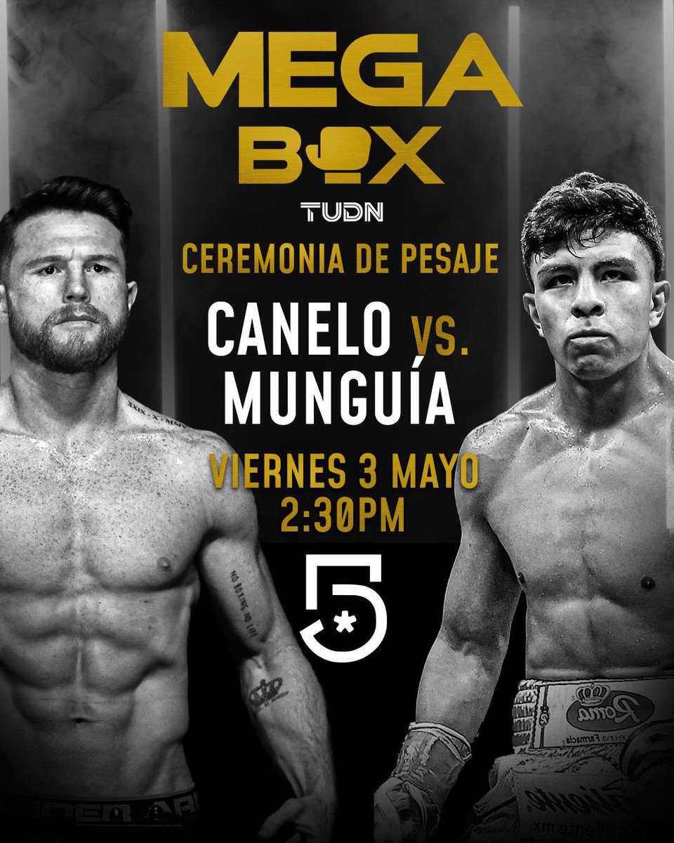 #MegaBox Canelo vs Munguía - Pesaje HOY a las 2:30 PM @MiCanal5