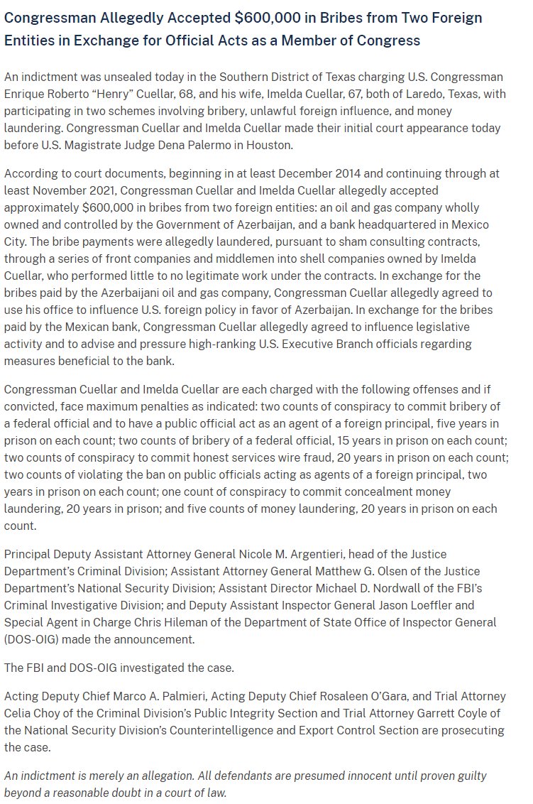 Justice Department: Rep. Henry Cuellar (D-TX) & his wife Imelda Cuellar were indicted on charges for participating in two schemes involving bribery, unlawful foreign influence, and money laundering. They allegedly accepted approximately $600,000 in bribes from 2 foreign entities.