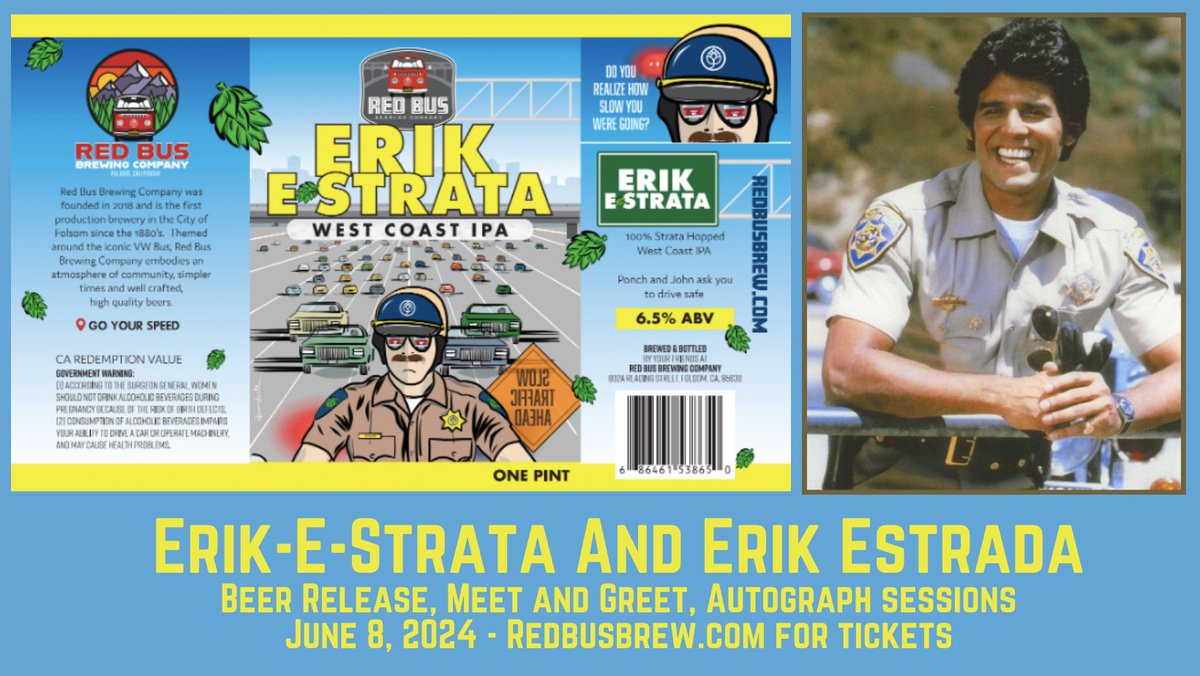 In 2022 we brewed a 100% Strata hopped beer. We called it ERIK-E-STRATA West Coast IPA by combining owner, Erik Schmid's first name with the hop name as an homage to CHiPs star @ErikEstrada. Now look who's coming to Red Bus to celebrate a new release! 🍻 #FolsomBrewery