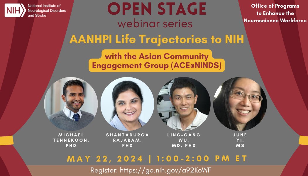 Register now for our next OPEN Stage webinar with the Asian Community Engagement (ACE) group at NINDS! Join to hear from current NINDS employees on their career trajectories to NIH. May 22, 2024 from 1 - 2pm ET Register: nih.zoomgov.com/webinar/regist… #NINDSOPENStage