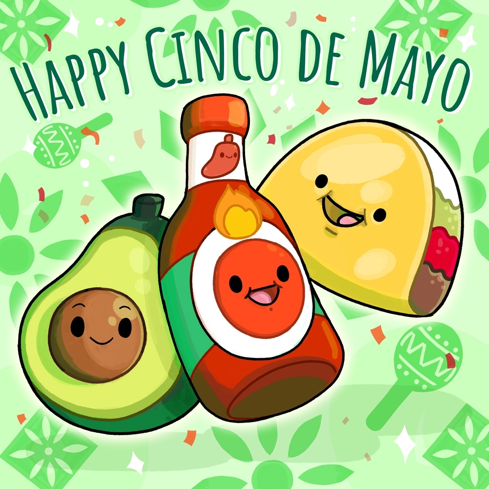 Happy Cinco de Mayo to all those who are celebrating!! 💚