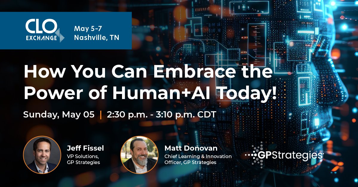 Will you be attending the upcoming Chief Learning Officer Exchange in Nashville, TN from May 5th? Join Jeff Fissel and Matt Donovan for a presentation on harnessing the power of AI alongside human capabilities to drive maximum efficiency within your organization. #CLOExchange