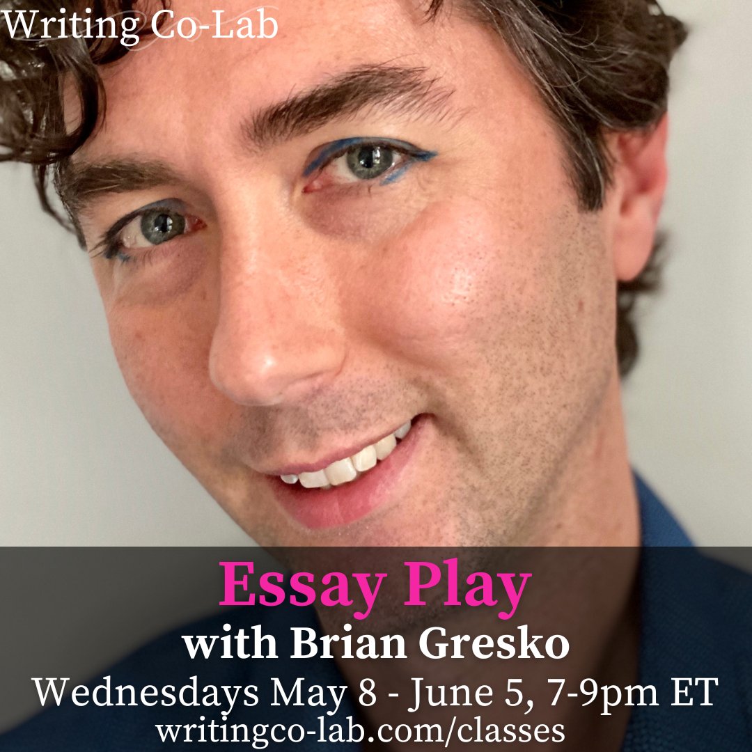 Embrace the unconventional with ESSAY PLAY, @briangresko generative 5 week creative nonfiction workshop starting May 8th writingco-lab.com/classes/essay-…