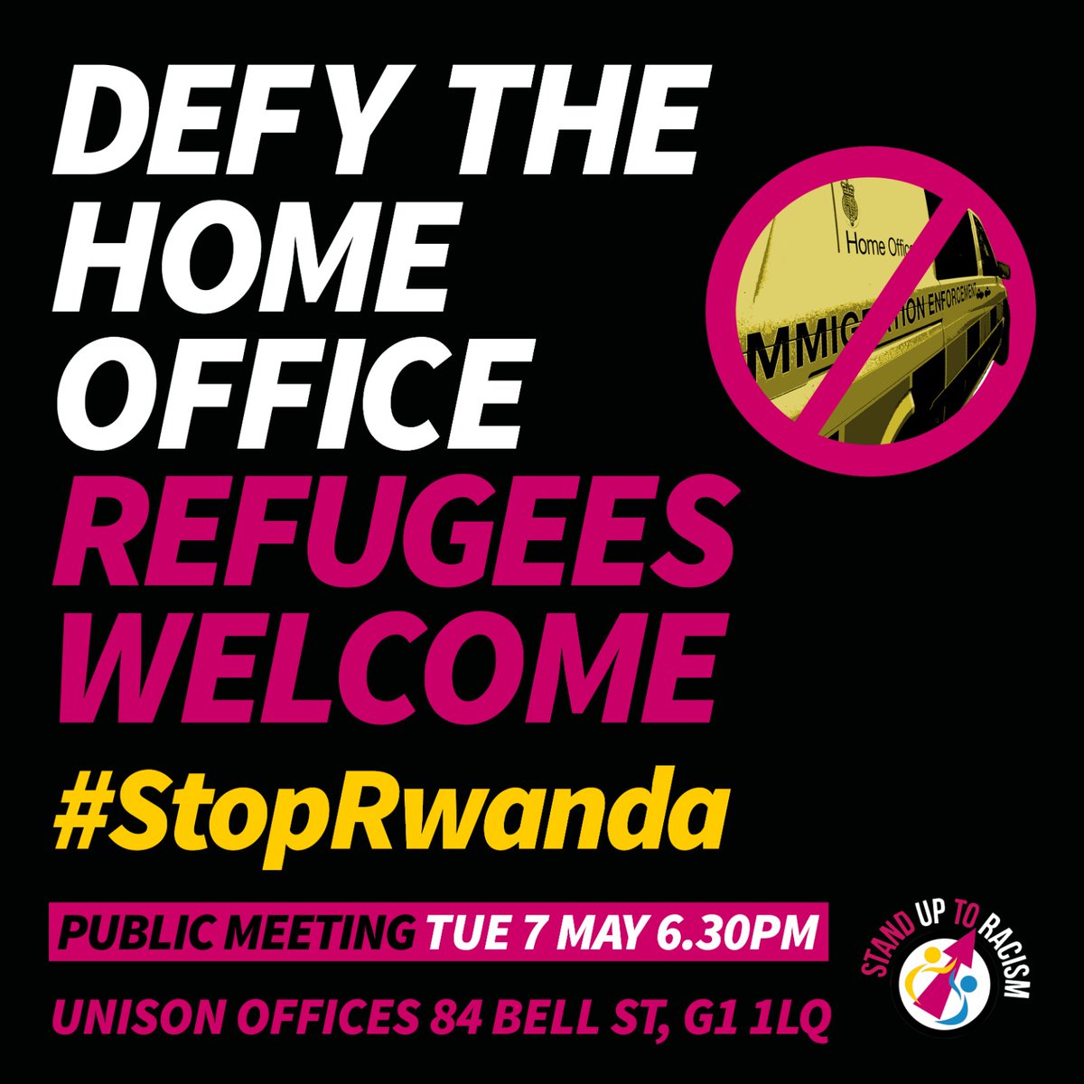 Let's build to Defy the Home Office and #StopRwanda 
We say #AyeWelcomeRefugees 

Join the public meeting with @PCS_Scotland @AfghanHRF @PositiveActionH + more TBC 
 in Glasgow: 
📆 Tuesday 7th May 
⏰️ 6.30pm 
📍 Unison Offices, 
Bell Street, Glasgow 
GL1 1LQ