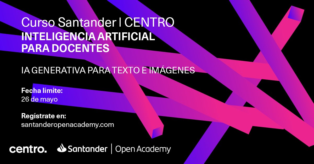 ¡Curso gratis para docentes de educación superior!
Explora los distintos alcances de la Inteligencia Artificial generativa, aprendiendo a crear contenidos dinámicos.

👉 Regístrate en bit.ly/4bdx4N4
📆 Antes del 26 de mayo

#SantanderUniMx #CursoSantander