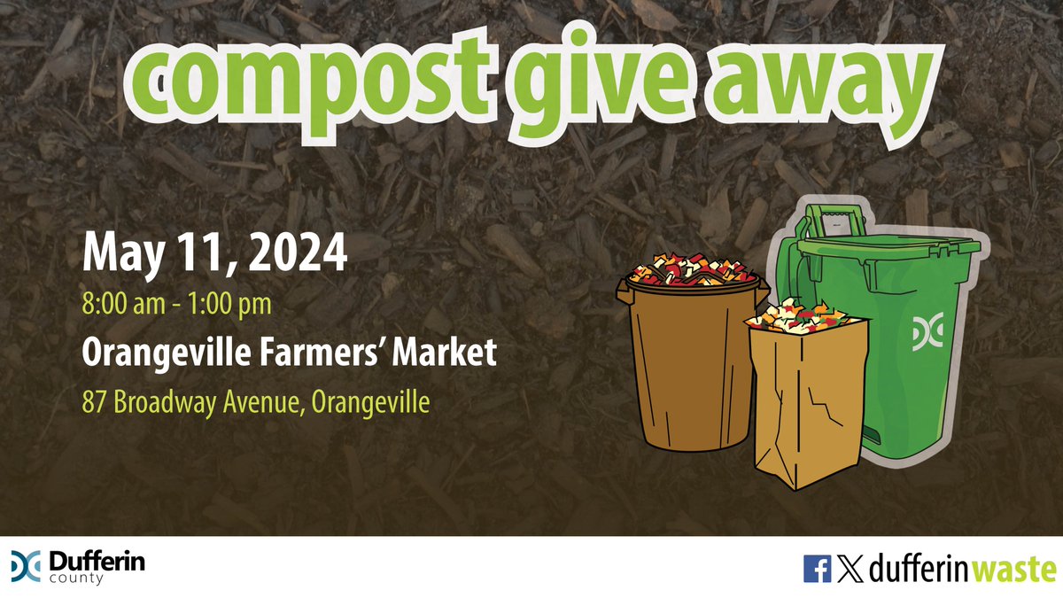 The next Compost Give Away Day is on Saturday, May 11th at the Orangeville Farmers' Market!

Residents can take two Blue Box-sized containers worth of compost on a first come, first serve basis. Please bring your own shovel!

For more information, visit dufferincounty.ca/waste.