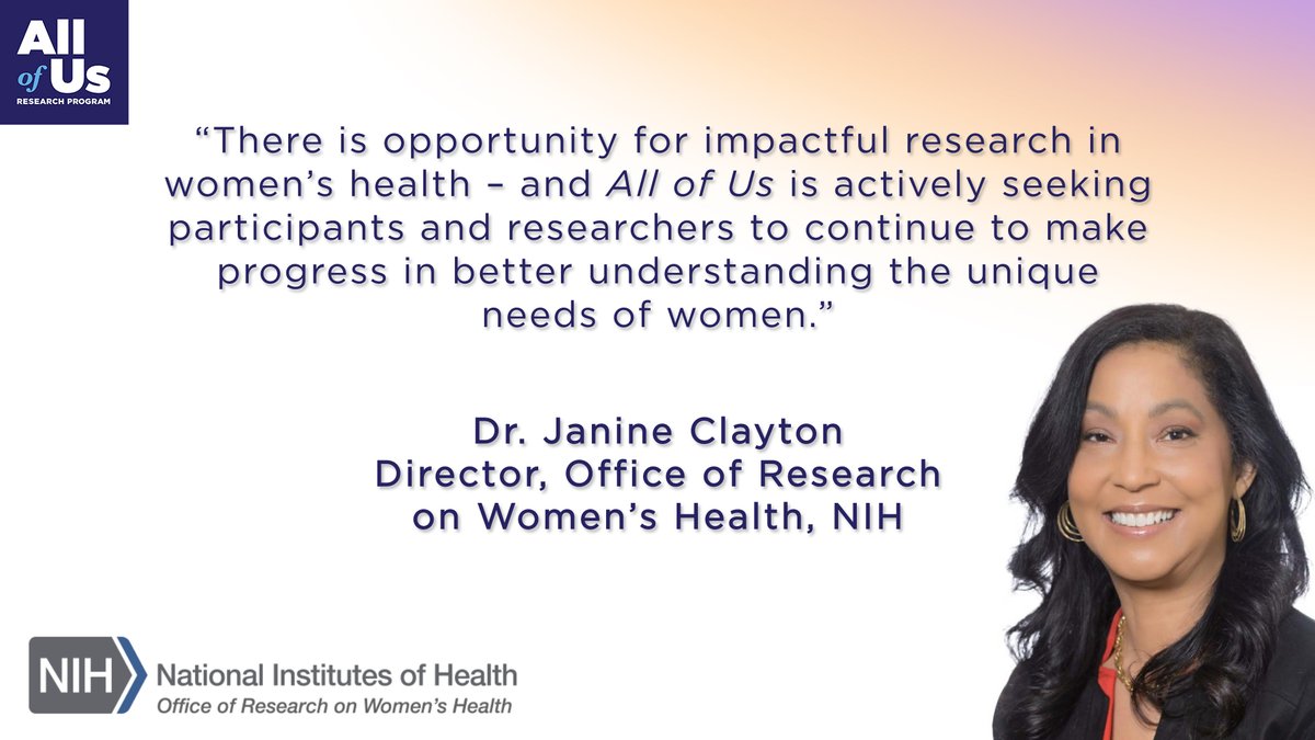 Thank you to @JanineClaytonMD, Director of @NIH_ORWH, for helping to spread awareness about how the @AllofUsResearch Program’s diverse dataset can help to close the gap in #WomensHealth research! For National Women’s Health Month, read the article: allof-us.org/49ogecU