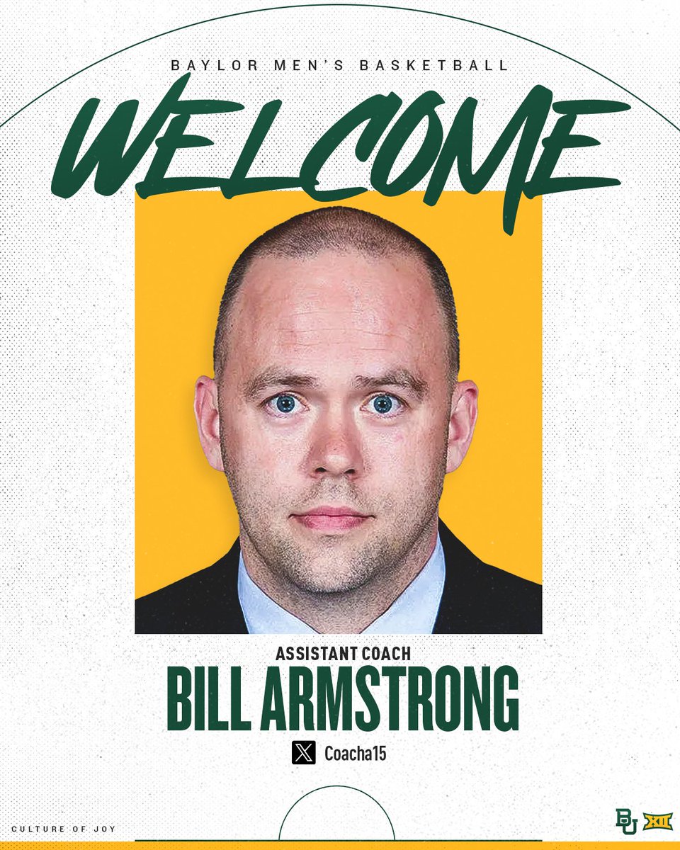 Welcome to Waco, Coach Bill Armstrong! #SicEm | #CultureofJOY