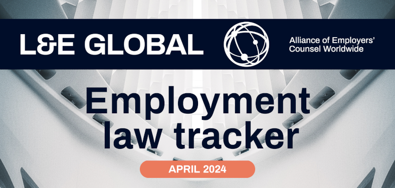 Looking for the latest developments affecting labour and employment around the world? The April 2024 edition of L&E GLOBAL's Employment Law Tracker is out. #employmentlaw #globalemployment filion.on.ca/insights/l-e-g…