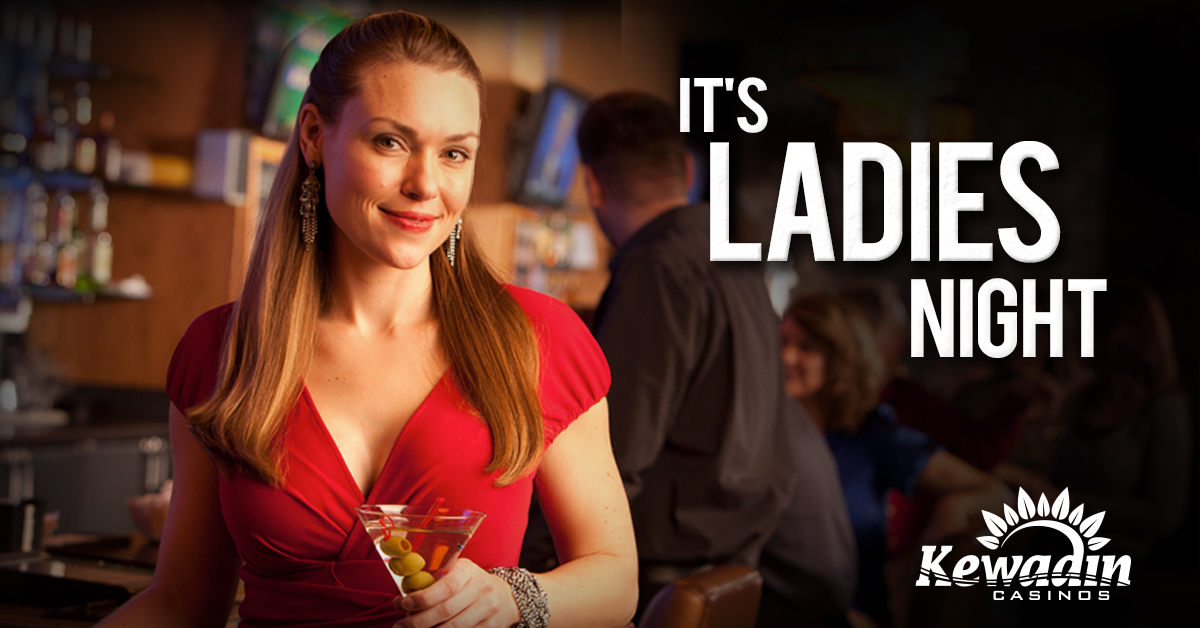 🍹 TGIF, Ladies! 🍹 Fridays are for our ladies at all Kewadin Casinos from 5 p.m. - 7:30 p.m. Come play for your chance at Hot Seat Draws and Prize Draws. #LadiesNight