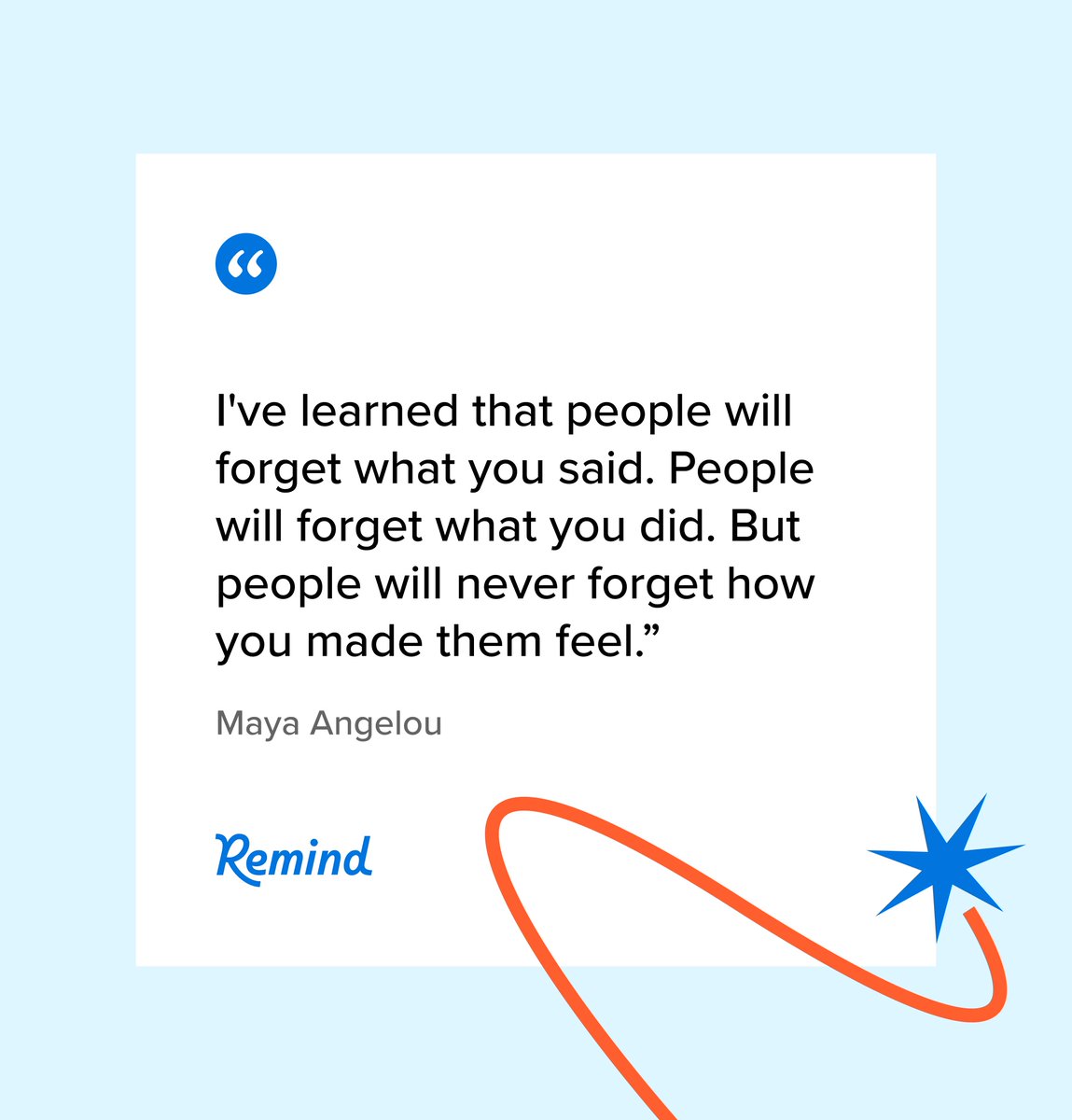 Students will always remember how you make them feel. 💙

#EduTwitter #TeacherTwitter