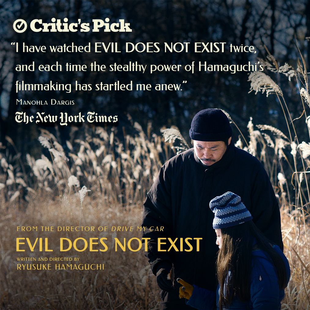 From Ryusuke Hamaguchi, the director of DRIVE MY CAR, EVIL DOES NOT EXIST is now playing in NY and LA. Get tickets to the @nytimes Critic's Pick: evildoesnotexist.film