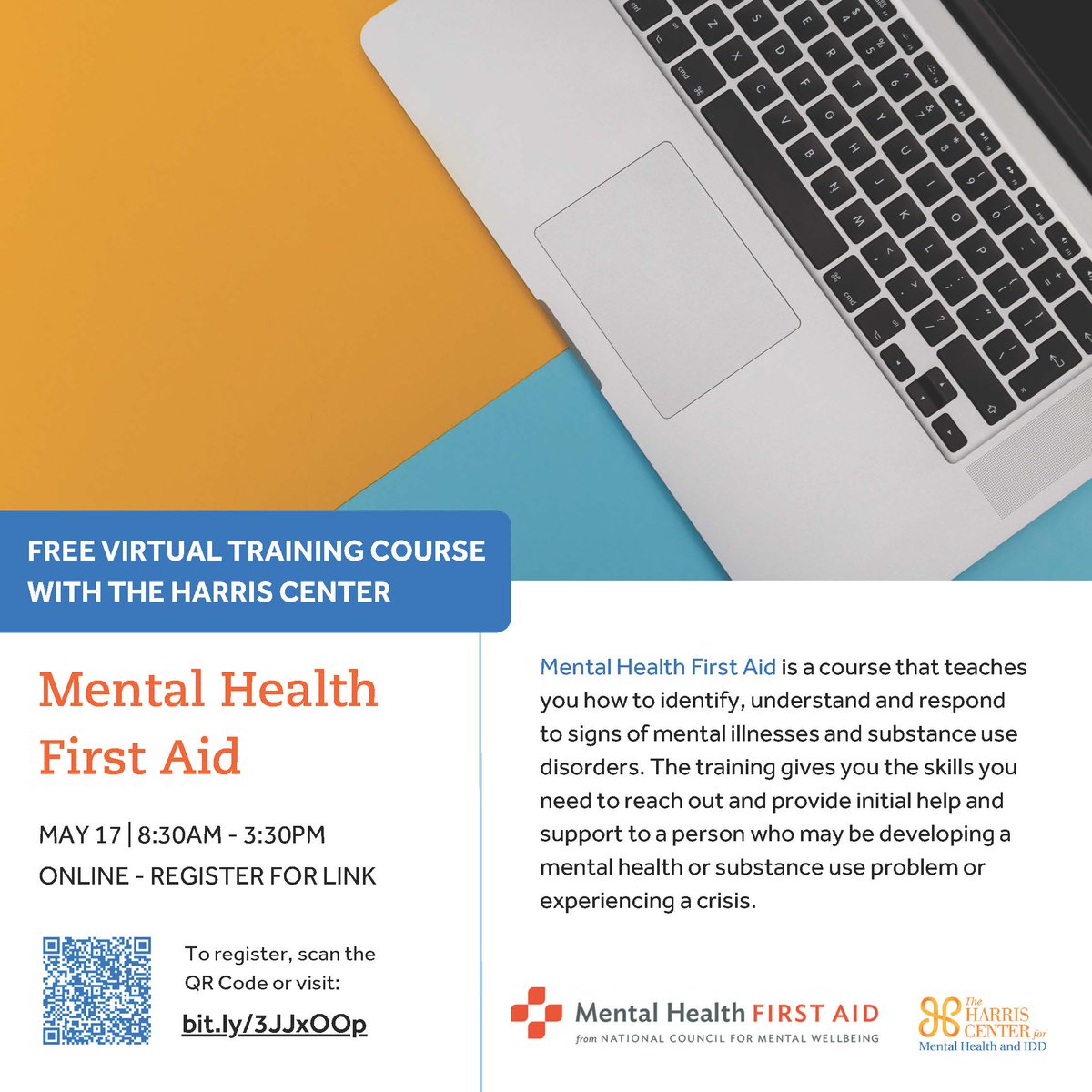 The Harris Center is offering a free virtual training course for Mental Health First Aid May 17th from 8:30 AM to 3:30 PM; registration is currently open at bit.ly/3JJxOOp. Please join us in spreading awareness for Mental Health First Aid! #betheone #endsuicide