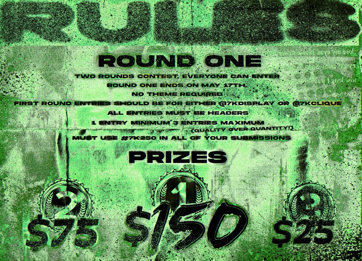 7KDISPLAY PRESENTS...

A $250 Header Contest!
Two rounds, 3 WINNERS 🥇🥈🥉
FIRST ROUND ENDS MAY 17TH.
Be sure to use #7k250 in all of your submissions!
ASSETS: shorturl.at/bfhJ6
RULES DOWN BELOW 👇
GOOD LUCK EVERYONE!! 🏆