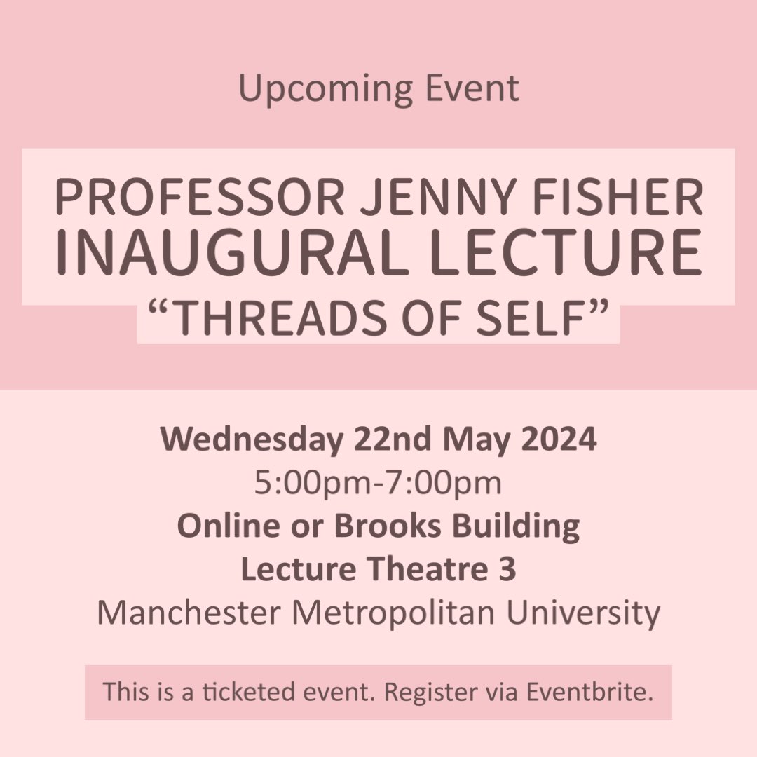 Professor Jenny Fisher’s Inaugural on the Threads of Self: Connecting Community, Research, Practice and Leadership in Higher Education ⏰ Wednesday 22nd May 2024 5-7pm 📍 Online or Brooks Building, Lecture Theatre 3, Manchester Metropolitan University eventbrite.co.uk/e/jenny-fisher…