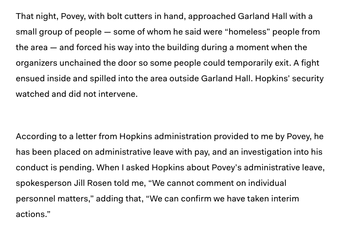 In 2019, a JHU PROFESSOR tried to break into a student-occupied building and said he got 'homeless' people to help. He was quoted by me in this story. Next day, building was raided. JHU preemptively abdicating its duty to protect students isn't new.

theoutline.com/post/7431/john…