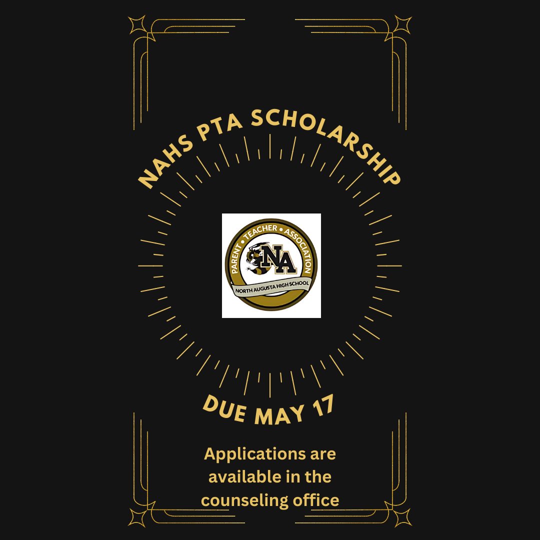 NAHS PTA Scholarship Applications are in the counseling office and are due by Friday, May 17.