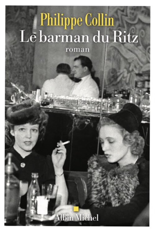 Le Barman du Ritz roman passionnant de Philippe Collin est sorti.Du 14 juin 1940 au 25 août 1944,Paris à été occupé par les troupes allemandes et l Europe est déchirée par la guerre. Appuyé sur des faits et personnages réels. Le personnage central,Frank Meier est passionnant.