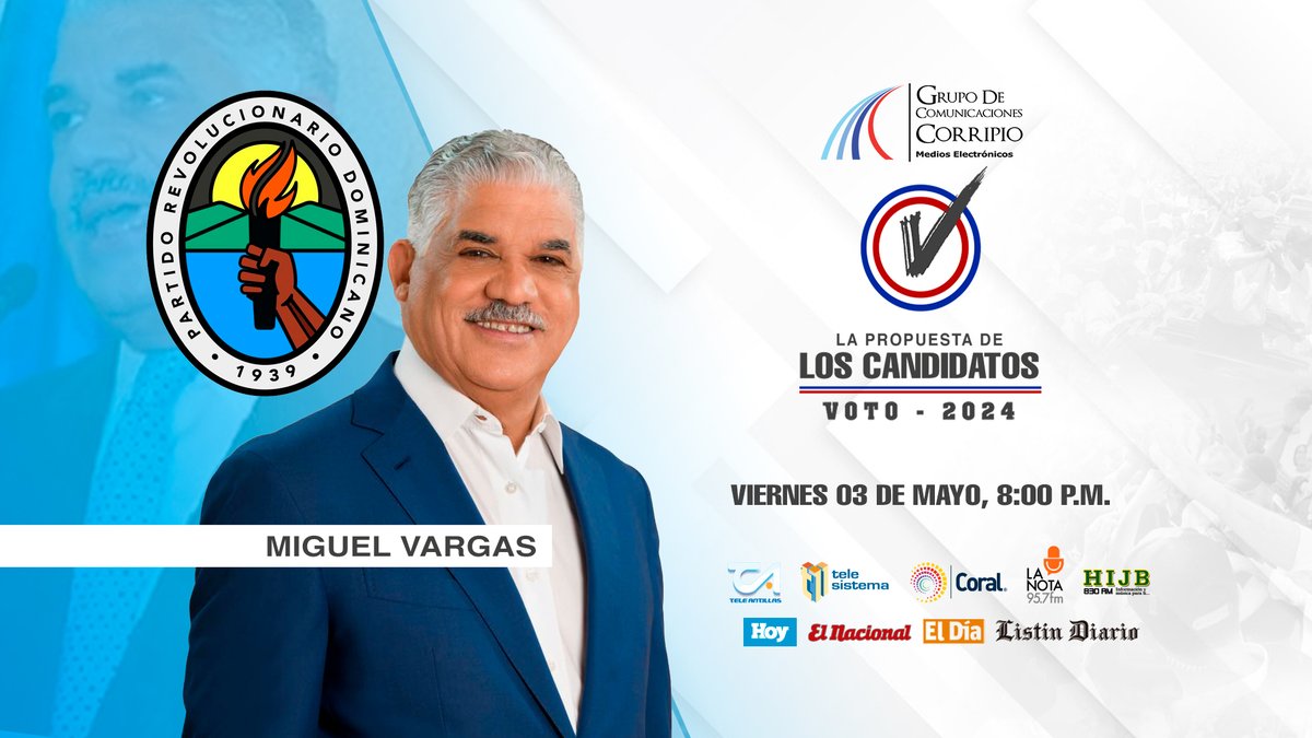 Miguel Vargas, presenta sus propuestas de gobierno para el periodo 2024-2028.     

Sintoniza La Propuesta 2024 a las 8:00 PM por todos los medios de Grupo Corripio.   

 #LaPropuesta #GrupoCorripio