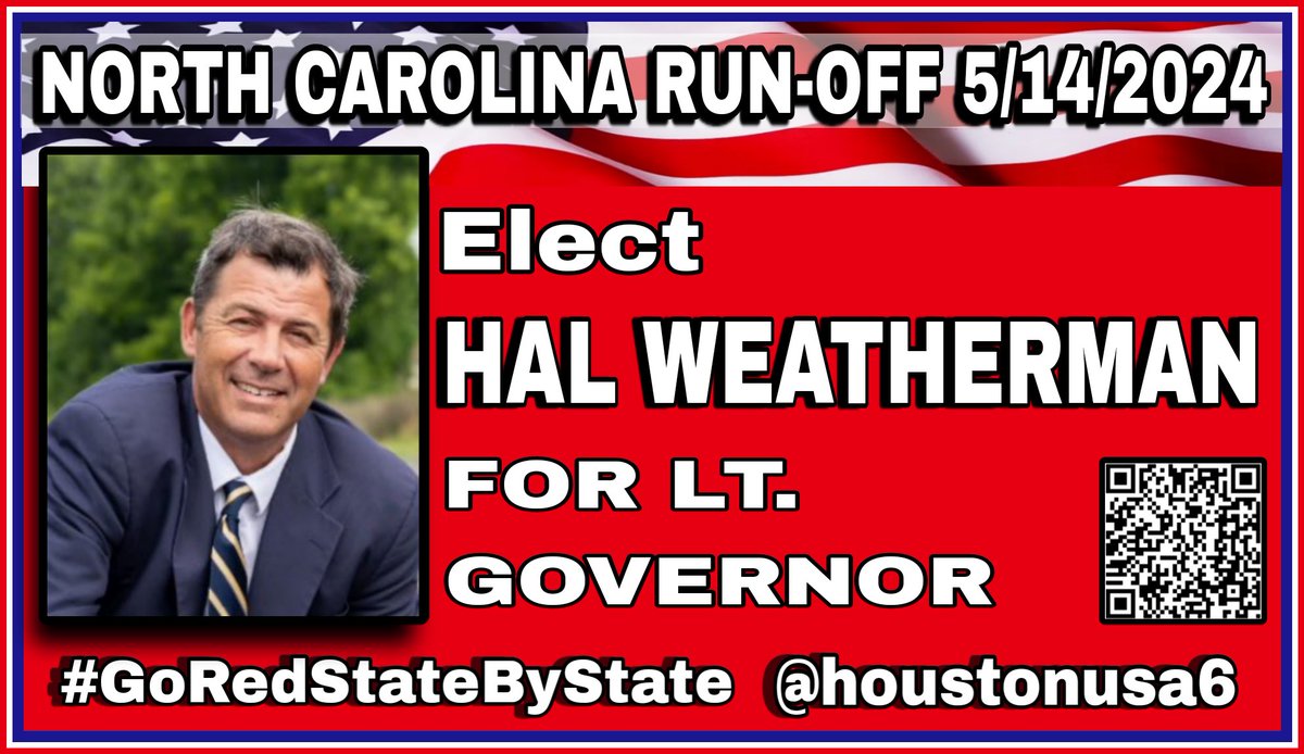 North Carolina RunOff 5/14/24
Hal Weatherman for LT Governor 
#GoRedStateByState