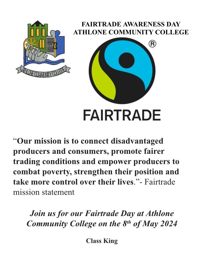 Class King, 2nd Year are organising a Fairtrade Awareness Day for their CSPE CBA on Wednesday 8th May. A great initiative 😎