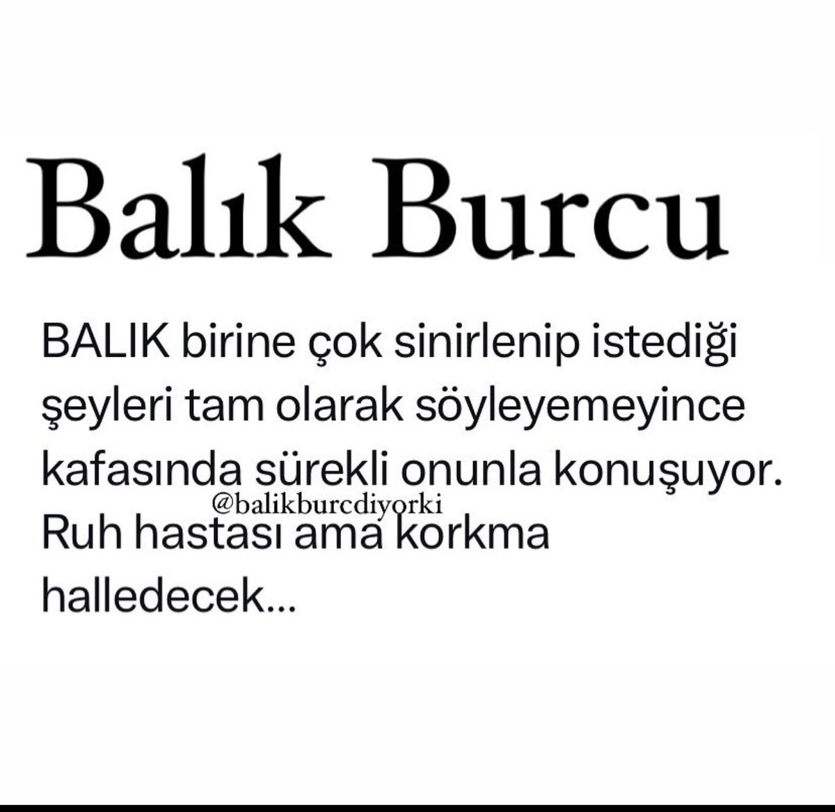 Ruh hastası dedi ya 🥺🤭
 #balıkburcu 😁