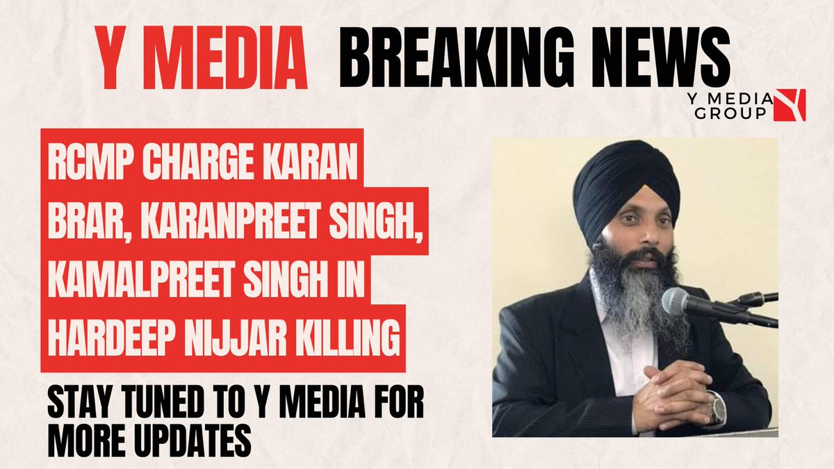 Y MEDIA BREAKING NEWS: RCMP CHARGE KARAN BRAR, KARANPREET SINGH, KAMALPREET SINGH IN HARDEEP NIJJAR KILLING

Watch full coverage on Channel Y

@YudhvirJaswal 
#hardeepnijjar #canada #india #ymedia #southasiandaily #ymediabreakingnews