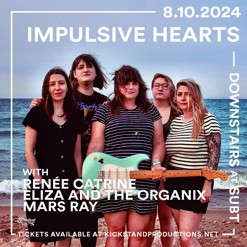 ⛲️JUST ANNOUNCED⛲️ IMPULSIVE HEARTS (@Impulsive_Heart) w/ Renée Catrine & Eliza and the Organix & Mars Ray Saturday, August 10 | 17+ Tickets @ subt.net