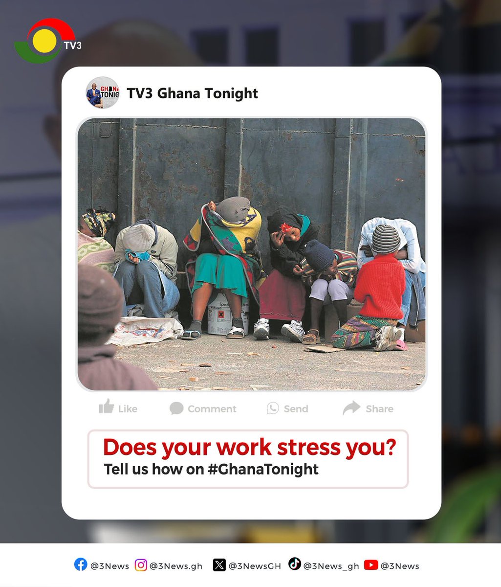 Does your work stress you? Share with us on #GhanaTonight with @keminni. 

#3NewsGH