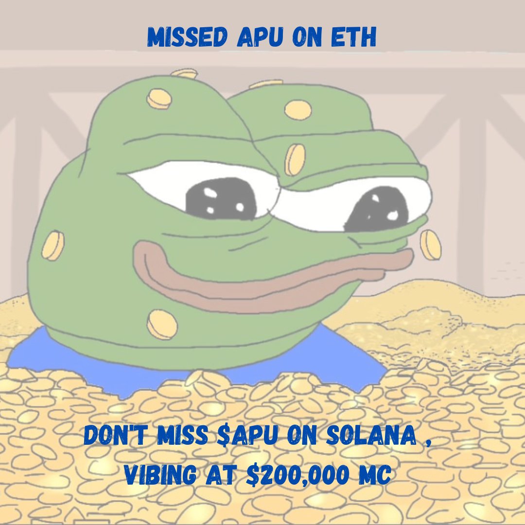 @Regrets10x $APU on solana @ApuSolFrens . The madness is only getting started 👑😁😁 

#MemeCoinSeason #MemeCoinSeason2024 #APU #SolanaCommunity #SolanaNFT 
#CryptoTrends #cryptotrading