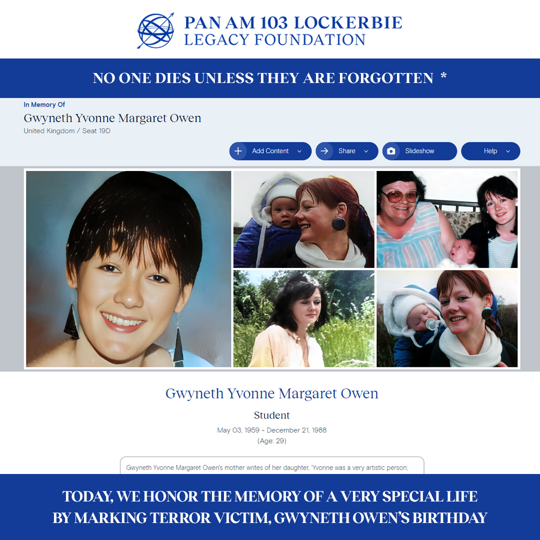 Today, we honor the memory of a very special life by marking Gwyneth Owen’s birthday.
pa103ll.org/living-memoria…
#noonediesunlesstheyareforgotten #panam103memorial #neverforget  #weremember #Lockerbie #panamflight103 #JusticePanAm103  #LivingMemorial #History #victimsofterrorism