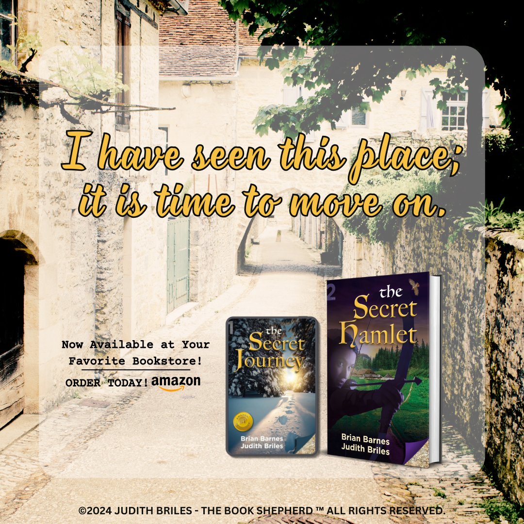 I have seen this place; it is time to move on.

bit.ly/SecretHamlet
#JudithBriles #HistoricalFiction #KindleUnlimited #MedievalNovel #Paris #WomensFiction #HistoricalReads #BookLovers #BookRecommendations #WritersLift #FridayVibe