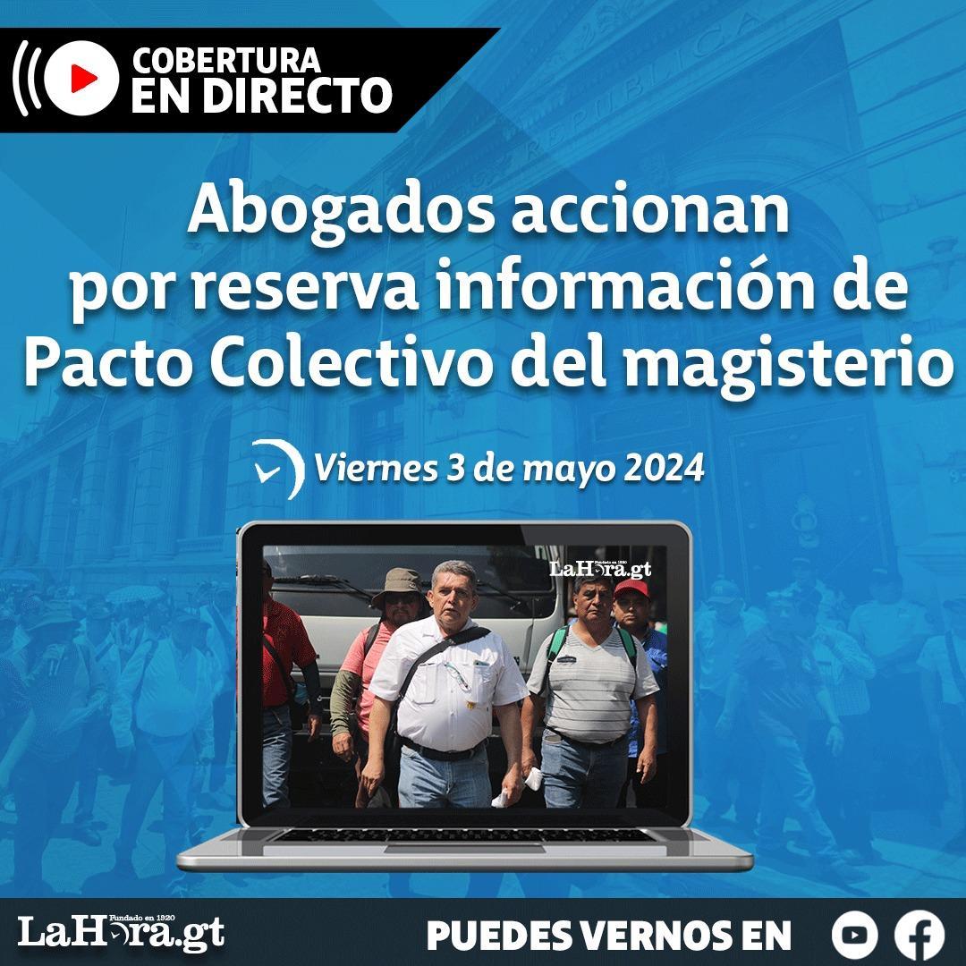 #EnVivo | 🔴En Vivo: Presentan amparo por reserva información de Pacto Colectivo del magisterio este martes 30 de abril de 2024. No te pierdas ningún detalle de esta cobertura ingresando en el siguiente enlace: 📌 lnk.bio/s/lahoragt/72f…