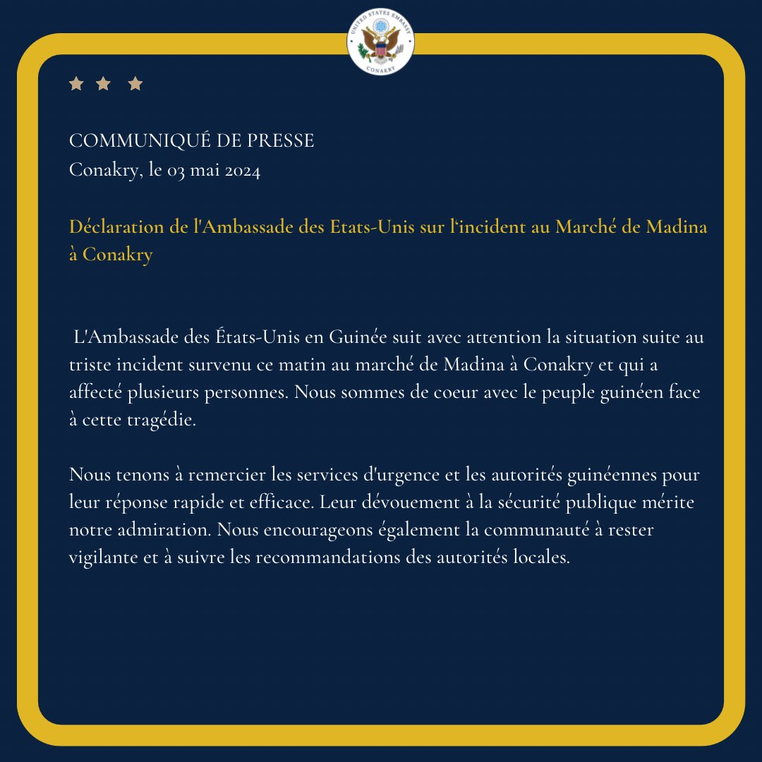 Déclaration de l'Ambassade des Etats-Unis sur l‘incident au Marché de Madina à Conakry. #usenguinée