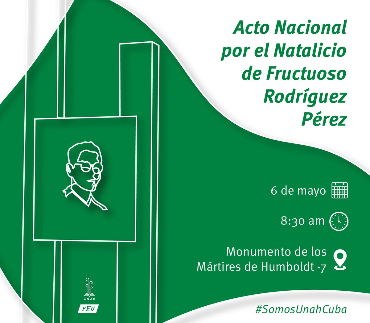 🌱🇨🇺 En homenaje a Fructuoso Rodríguez, en el Aniversario 91 de su natalicio hoy 3 de mayo, convocamos a toda la comunidad universitaria a participar en el Acto Nacional el próximo lunes 6 en nuestra universidad.

#SomosUnahCuba #UniversidadCubana