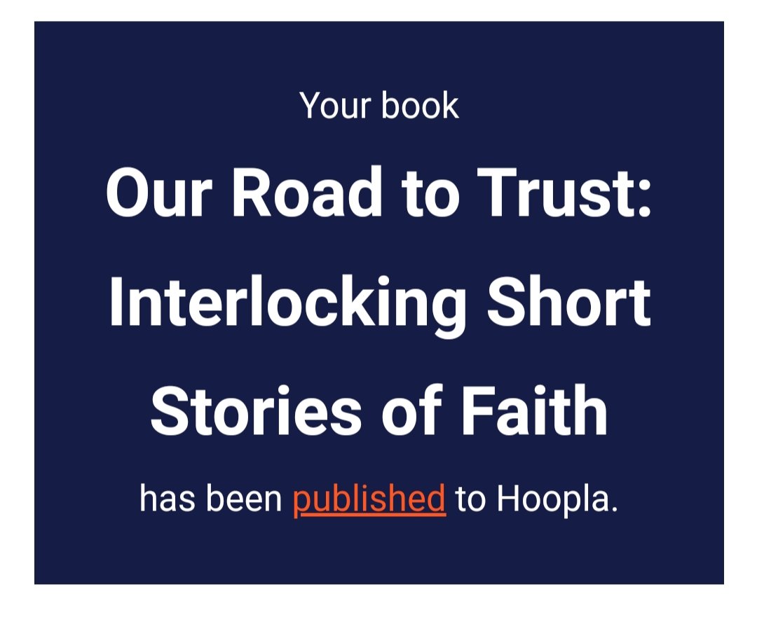Whoop! The wait is over! 🥳🥳🥳 If you use your library to read ebooks check out my Christian Fiction Title 'Our Road to Trust: Interlocking Short Stories of Faith'. Now available for request on Hoopla as well as Libbi! #books #faithbasedfiction