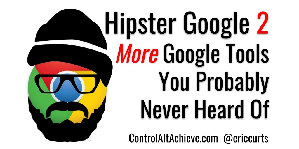 Hipster Google 2 - Even More Google Tools You Probably Never Heard Of controlaltachieve.com/2019/04/hipste… #GSuiteEDU
#controlaltachieve