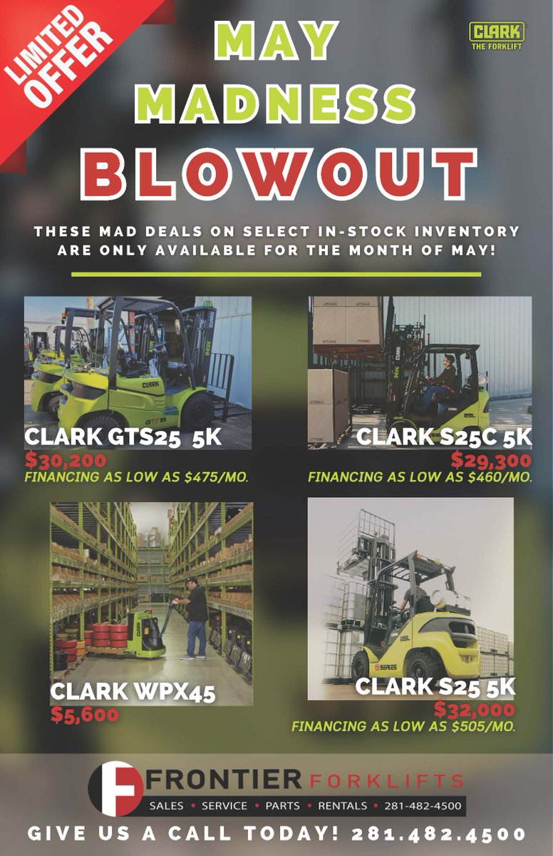frontierfork's tweet image. MAY MADNESS SALE on IN-STOCK FORKLIFTS!  Hurry &amp;amp; Get Yours Today!  281.482.4500