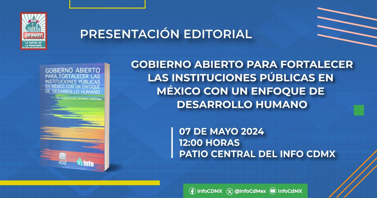 📚No te pierdas la presentación del libro: '#GobiernoAbierto para fortalecer las instituciones públicas en México con un enfoque en el desarrollo humano', coordinado por el Comité Editorial del @InfoCdMex. 
  
🗓️ 07 de mayo 
⏰12:00 pm
📽️Por las redes sociales del INFOCDMX