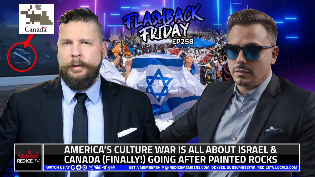 Flashback Friday: America’s Culture War Is All About Israel & Canada (Finally!) Going After Painted Rocks Nick from Night Nation Review @RealNightNation joins Henrik to Co-Host. Tune in at 5:10pm EST / 11:10pm CET Watch here: redice.tv | odysee.com/@redicetv |…