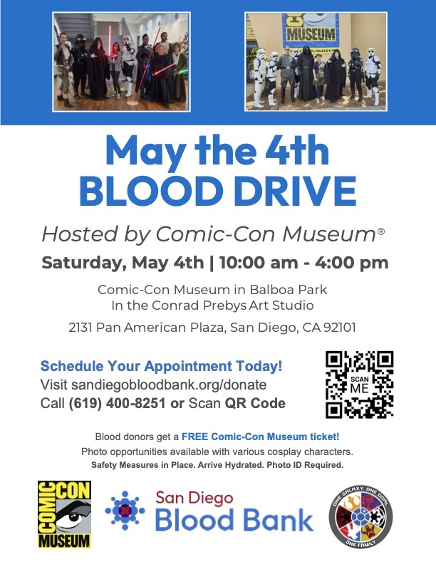 Join Comic-Con Museum with @sdbloodbank on Saturday for their annual May the 4th Blood Drive in celebration of Star Wars Day! All donors will get a FREE Comic-Con Museum ticket! Schedule your appointment today. bit.ly/4b75Zvh