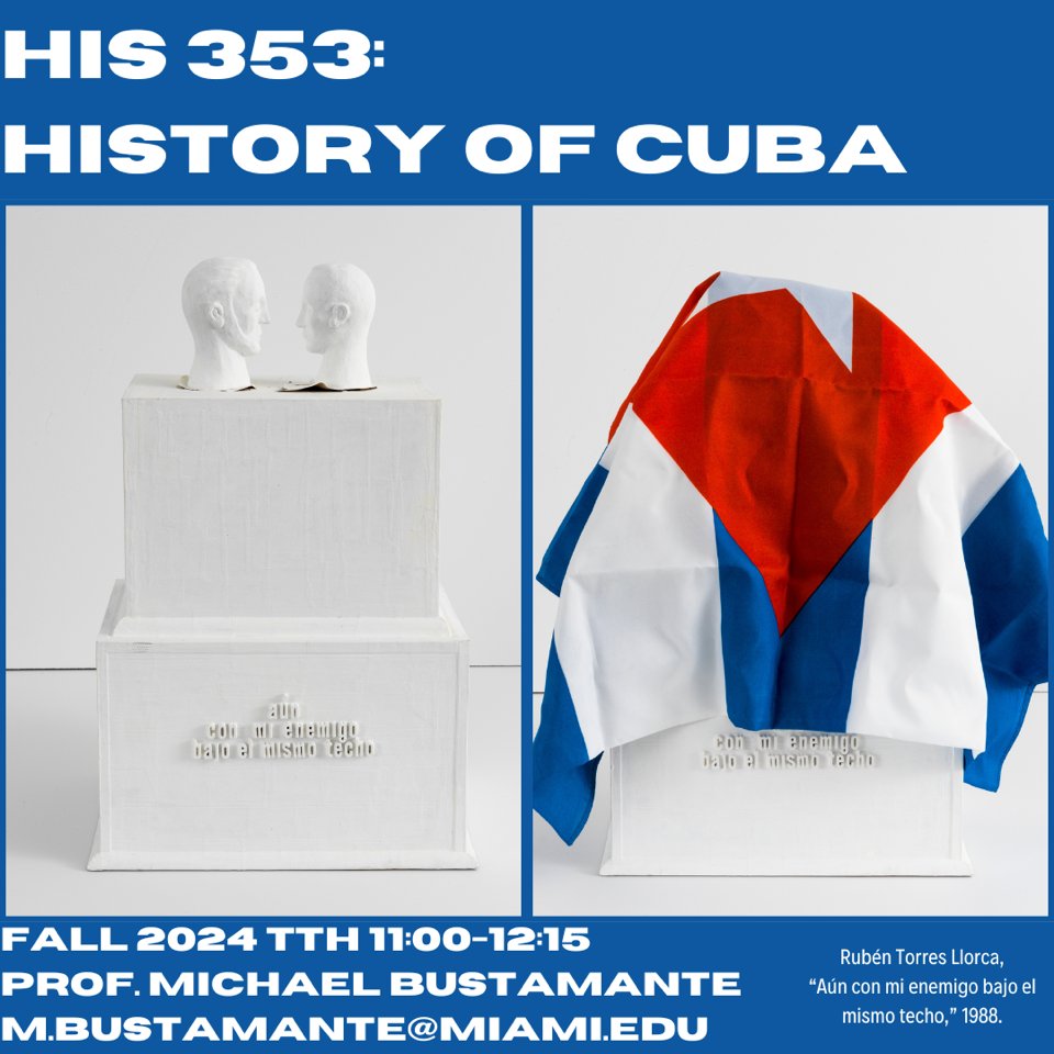 Cuban Studies Fall 2024 - APY 311: Explores how Cuba's ethnic & cultural makeup is shaped by its geography, migration patterns, & interactions with the Caribbean & beyond; HIS 353: Examines the development of the Cuban nation, from the late-19th century to the present. @MJ_Busta