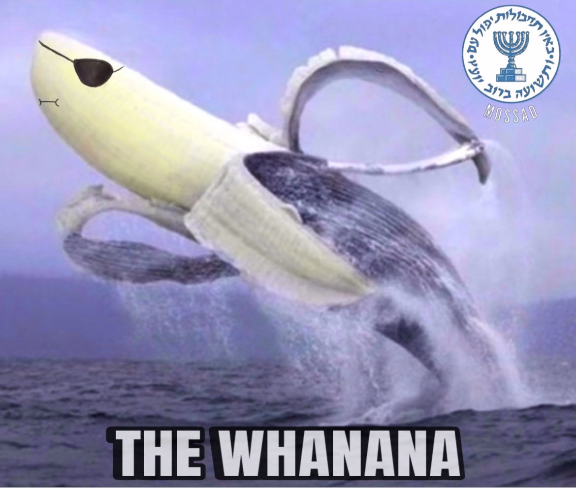 Mossad just upped the ante with the deadly Whanana 🐋🍌!