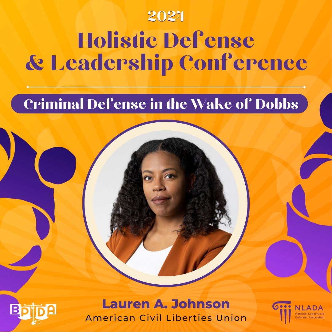 Have you registered for our Summer Conference? Here's another phenomenal session we have in store for you! @ACLU's Lauren Johnson will lead a conversation on the use of criminal law as a tool of reproductive oppression & how attorneys/ the ACLU can help. learninglab.nlada.org/Holistic2024