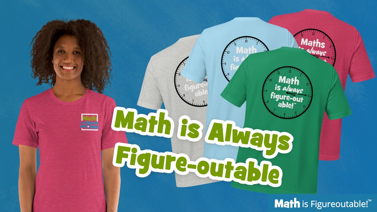 Math is ALWAYS figure-out-able! We've added another tshirt to our collection of merch for you 😁 Get yours here 👉 mathisfigureoutable.com/merchandise #MathIsFigureOutAble #MathChat #MTBoS #ITeachMath #MathEd #Mathematics