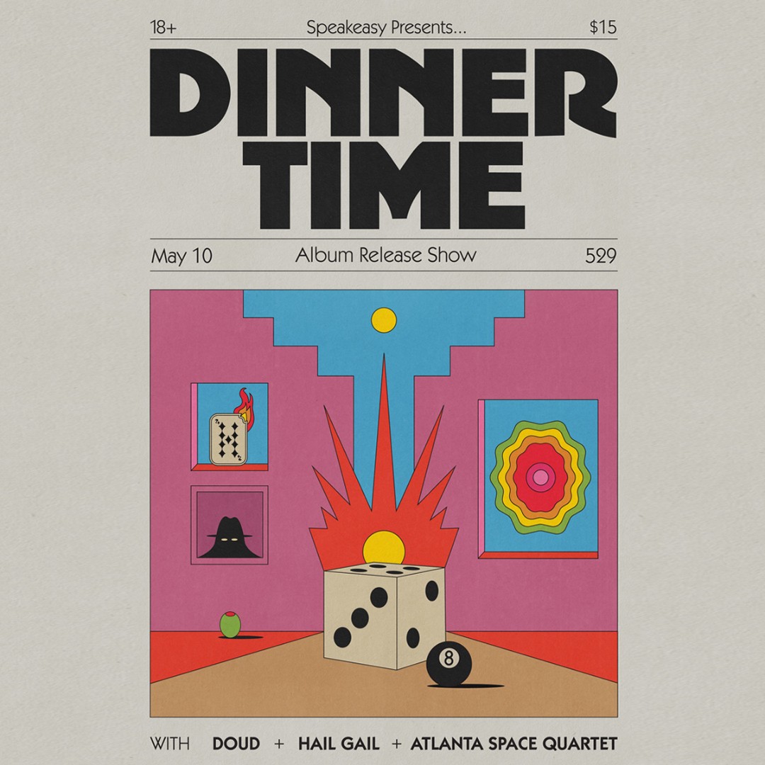 We are one week away from the DINNER TIME album release show May 10 at 529 with special guests Doud, Hail Gail, and Atlanta Space Quartet. Grab your tickets now! bigtickets.com/e/529/dinnerti…