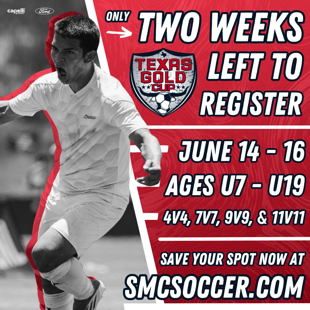 Only Two More Weeks to Register!
Sign up for Texas Gold Cup 2024 Here >>> ow.ly/QhMi50Rwc5q

#smcsoccer #ntxford #capellisport
